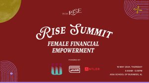 Unscripted, Raw, and Empowering: Lessons from On The Rise's Female Financial Empowerment Summit